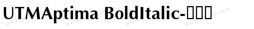 UTMAptima BoldItalic字体转换 UTMAptima BoldItalic字体转换